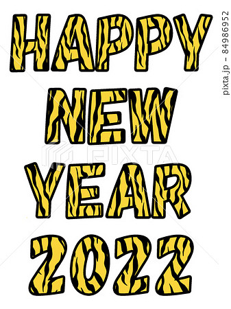 HAPPY NEW YEAR 2022　寅柄　文字 84986952