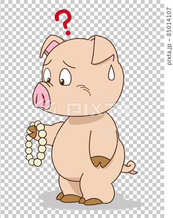 ことわざ　豚に真珠 85014107