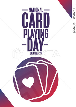 National Card Playing Day. December 28. Holiday concept. Template for background, banner, card National Card Playing Day. December 28. Holiday concept. Template for background, banner, card 85024150