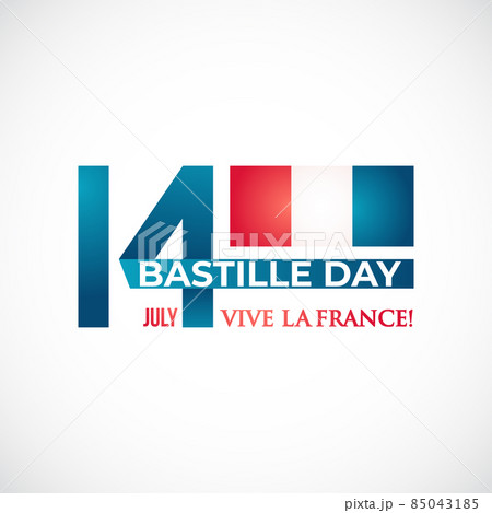 Happy Bastille Day, 14 July.  85043185
