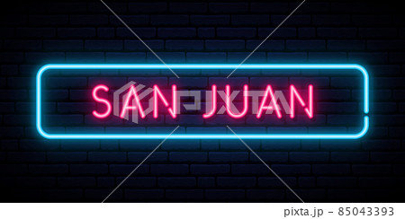 San Juan neon sign. San Juan neon sign. 85043393