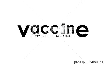 Anti Coronavirus disease COVID-19 infection medical vaccine with vaccine typography logo and copy space. New official name for Coronavirus disease named COVID-19, vector illustration 85080641