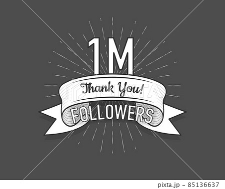 1M followers. Poster for social network and followers. Old style. Vector illustration. 1M followers. Poster for social network and followers. Old style. Vector illustration. 85136637