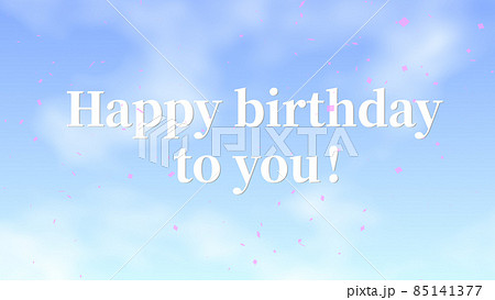 誕生日　happy Birthday　英語　バースデイ　CG　背景　壁紙 85141377