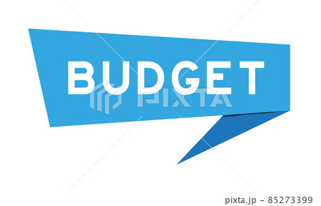 Blue color speech banner with word budget on white background 85273399