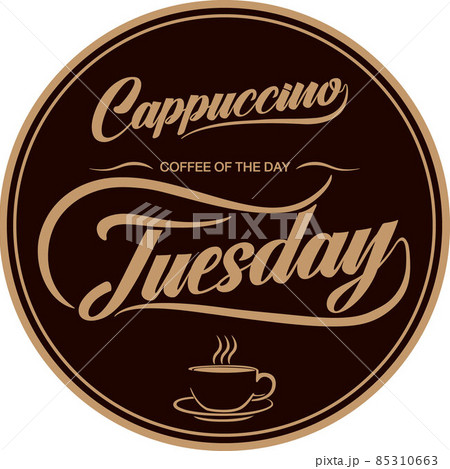 Vector illustration for Coffee of The Day with hand lettering. Suitable for greeting card, poster and banner. Vector illustration for Coffee of The Day with hand lettering. Suitable for greeting card, poster and banner. 85310663