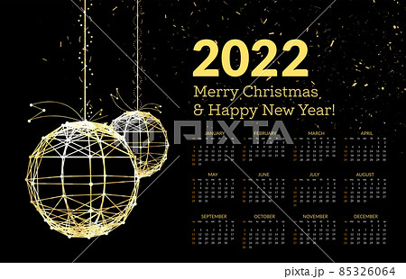 Calendar for 2022 with a gold christmas ball. Vector illustration on black Calendar for 2022 with a gold christmas ball. Vector illustration on black 85326064