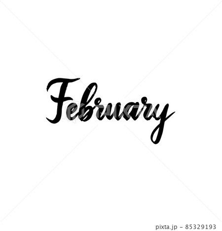 February Handwritten Brush Letteringのイラスト素材 [85329193] - PIXTA