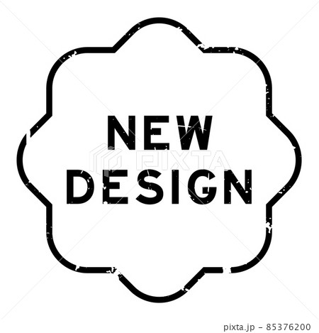 Grunge black new design word rubber seal stamp on white background 85376200
