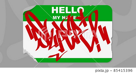 Graffiti Style Isolated Sticker Hello My Name Is With Some Street Art Lettering Vector Illustration Graffiti Style Isolated Sticker Hello My Name Is With Some Street Art Lettering Vector Illustration 85415396
