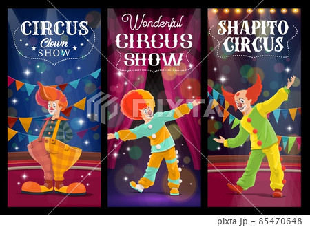 Shapito circus clowns and harlequin characters. Cartoon vector jesters, artists or performers on big top arena. Funsters in bright costumes perform on scene with backstage. Carnival show banners set 85470648