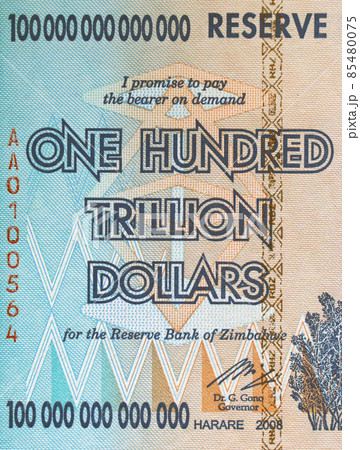 part of the bill of Zimbabwe, with the nominal value of one hundred trillion dollars part of the bill of Zimbabwe, with the nominal value of one hundred trillion dollars 85480075