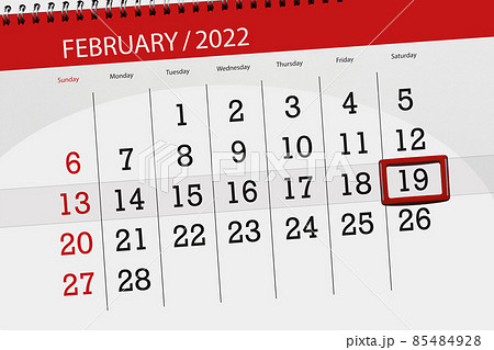 Calendar planner for the month february 2022, deadline day, 19, saturday 85484928