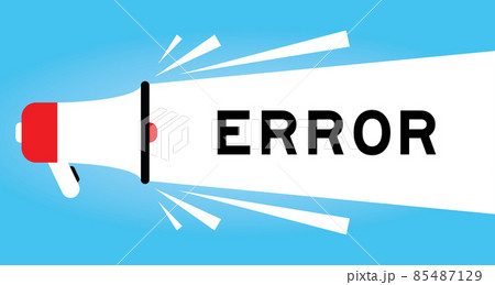 Color megphone icon with word error in white banner on blue background Color megphone icon with word error in white banner on blue background 85487129
