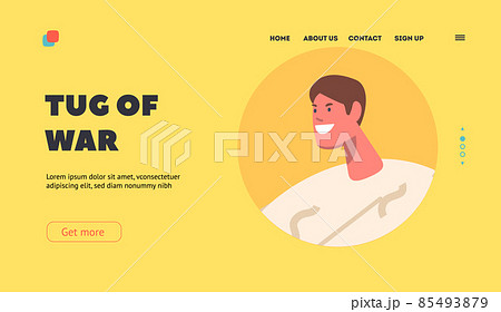 Tug of War Landing Page Template. Rope Game for Family, Smiling Male Character, Tear Rope Competition for Kids or Adults Tug of War Landing Page Template. Rope Game for Family, Smiling Male Character, Tear Rope Competition for Kids or Adults 85493879