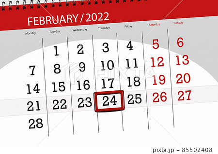 Calendar planner for the month february 2022, deadline day, 24, thursday 85502408
