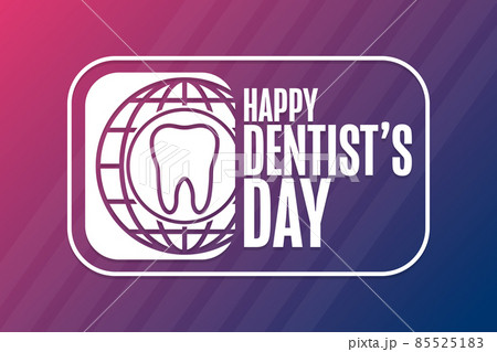 Happy Dentist Day. Holiday concept. Template for background, banner, card, poster with text 85525183