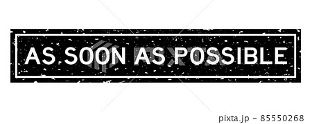 Grunge black as soon as possible word square rubber seal stamp on white background 85550268