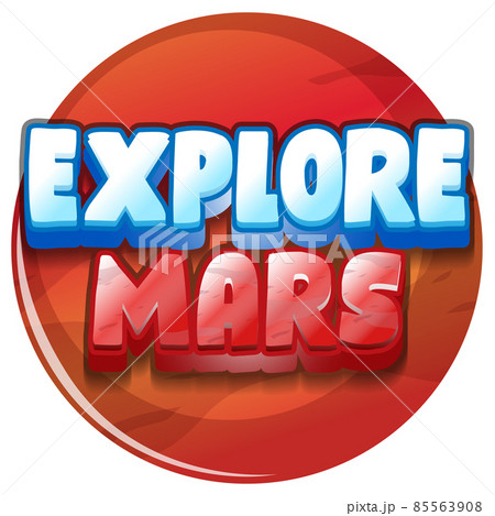 Explore Mars word logo design Explore Mars word logo design 85563908