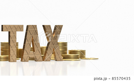 The tax and gold coins on white background for business concept 3d rendering 85570435