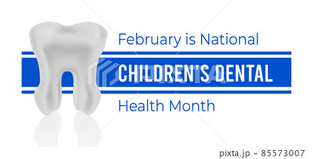 National Dental Health Month for Children. Vector illustration on white 85573007
