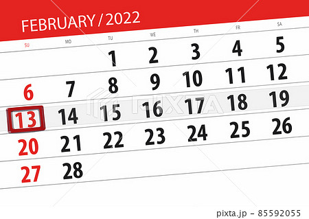 Calendar planner for the month february 2022, deadline day, 13, sunday Calendar planner for the month february 2022, deadline day, 13, sunday 85592055