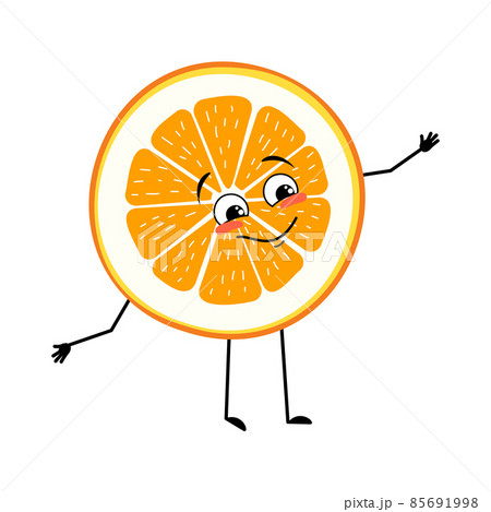 Orange character with happy emotions, face, smile, eyes, arms and legs. Citrus slice person with joyful expression, fruit emoticon 85691998