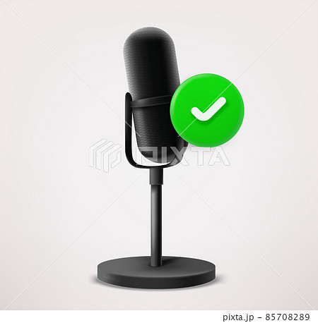 Broadcast microphone icon with checkmark. 3d...のイラスト素材 [85708289] - PIXTA
