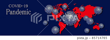 ウイルスの世界的流行のイメージ（パンデミック、新型コロナウイルスなど） 85714765
