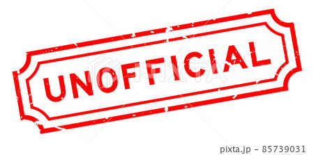 Grunge red unofficial word rubber seal stamp on white background 85739031