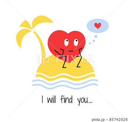 Cute vector heart character. Romantic Valentines Day design. Find your love. I miss you. I am waiting for you. Palm tree and tropical island. Love and friendship. Card template. 85742026