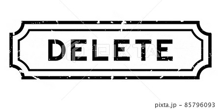 Grunge black delete word rubber seal stamp on white background 85796093