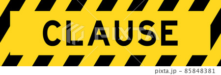 Yellow and black color with line striped label banner with word clause 85848381