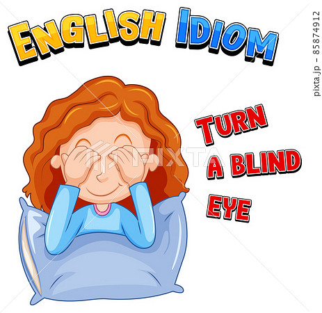 English idiom with picture description for turn a blind eye English idiom with picture description for turn a blind eye 85874912