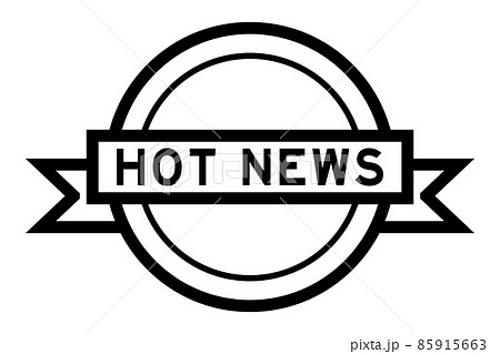 Vintage black color round label banner with word hot news on white background 85915663