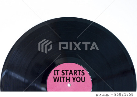 It starts with you symbol. Concept words It starts with you on retro black vinyl disc. Beautiful white background, copy space. Business and It starts with you concept. It starts with you symbol. Concept words It starts with you on retro black vinyl disc. Beautiful white background, copy space. Business and It starts with you concept. 85921559