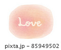 パステル背景にLoveの文字 85949502