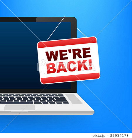 Flat banner with we are back door sign. Back door sign in flat style on blue background. 85954173