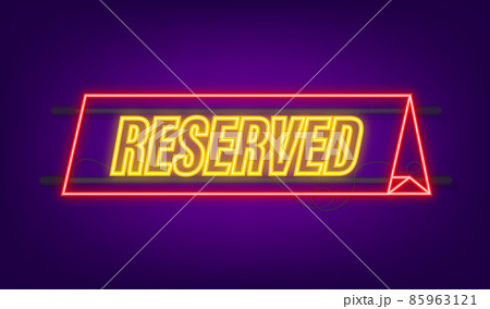 Reserved, great design for any purposes. Vector neon illustration. Sale vector illustration. Reserved, great design for any purposes. Vector neon illustration. Sale vector illustration. 85963121