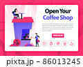 Vector flat illustration about opening coffee shop with one click. orders coffee to a barista and works on the building that shaped coffee cup. can use for landing page, website, web, homepage, mobile 86013245