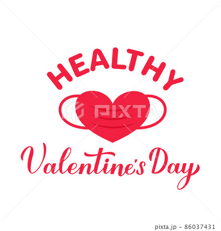 Healthy Valentines Day calligraphy lettering with heart protective mask. Funny pandemic quote. Vector template for postcard, flyer, banner, greeting card, sticker, t-shirt, etc Healthy Valentines Day calligraphy lettering with heart protective mask. Funny pandemic quote. Vector template for postcard, flyer, banner, greeting card, sticker, t-shirt, etc 86037431
