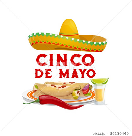 Cinco de Mayo Mexican holiday food with sombrero hat. Vector burritos or tortilla roll sandwiches with red chilli or jalapeno pepper and tequila shot glass with lime cartoon greeting card Cinco de Mayo Mexican holiday food with sombrero hat. Vector burritos or tortilla roll sandwiches with red chilli or jalapeno pepper and tequila shot glass with lime cartoon greeting card 86150449
