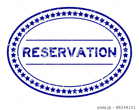 Grunge blue reservation word oval rubber seal stamp on white background Grunge blue reservation word oval rubber seal stamp on white background 86248131