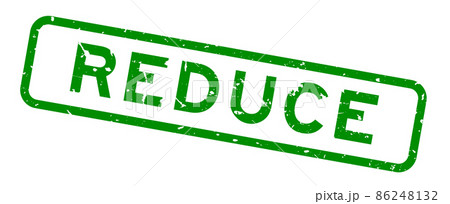 Grunge green reduce word square rubber seal stamp on white background Grunge green reduce word square rubber seal stamp on white background 86248132