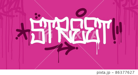 Simple Abstract Hip Hop Hand Written Urban Street Art Graffiti Style Word Street Vector Illustration 86377627
