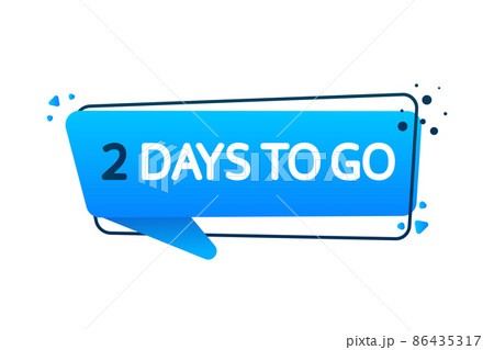 2 Days to go poster in flat style. Vector illustration for any purpose. 86435317