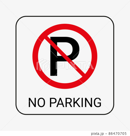 No parking vector sign. Parking not allowed No parking vector sign. Parking not allowed 86470705