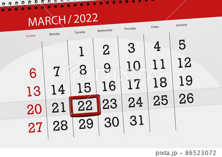 Calendar planner for the month march 2022, deadline day, 22, tuesday Calendar planner for the month march 2022, deadline day, 22, tuesday 86523072