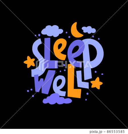 Sleep well - vector slogan stylized typography. Sweet dream concept, self care poster. 86553585