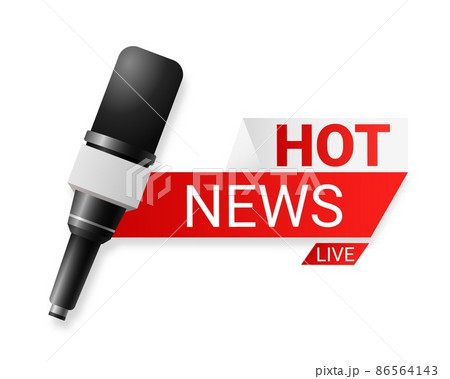 Microphone for hot news Microphone for hot news 86564143